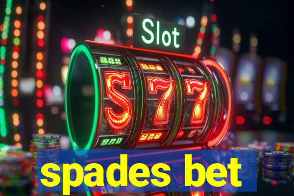 spades bet